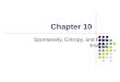 Chapter 10 Spontaneity, Entropy, and Free Energy