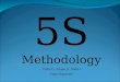 5S Methodology Cirilo G. Amigo Jr. MBA-I Topic Reporter