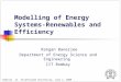 Modelling of Energy Systems- Renewables and Efficiency Rangan Banerjee Department of Energy Science and Engineering IIT Bombay Seminar at Strathclyde University,