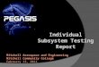 Mitchell Aerospace and Engineering Mitchell Community College February 13, 2011 Individual Subsystem Testing Report