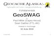 10 June 2010Geoswag FUNdamentals1 FUNdamentals GeoSWAG by Paul Miller (Capra Hircus) Sean Gaither (FTL-AK) Hosted in Anchorage 10 June 2010
