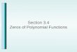 Section 3.4 Zeros of Polynomial Functions. The Rational Zero Theorem
