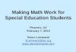 1 Making Math Work for Special Education Students Phoenix, AZ February 7, 2014 Steve Leinwand SLeinwand@air.org  SLeinwand@air.org