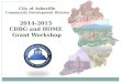 2014-2015 CDBG and HOME Grant Workshop City of Asheville Community Development Division