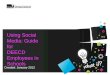 Using Social Media: Guide for DEECD Employees in Schools Created: January 2012