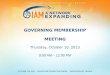 GOVERNING MEMBERSHIP MEETING Thursday, October 10, 2013 9:00 AM – 12:00 PM