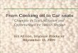 Bill Allison, Soybean Producer September 15, 2005 From Cooking oil to Car seats Changes in Soy Utilization and Opportunities for Halton Region