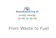From Waste to Fuel. Collecting Cleaning Biodiesel Production Biodiesel Production