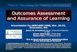 Outcomes Assessment and Assurance of Learning James M. Kraushaar, Ph.D., Associate Professor of MIS Nicole Chittenden, IT Manager Robert Rohr, IT Professional