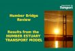 Humber Bridge Review Results from the HUMBER ESTUARY TRANSPORT MODEL