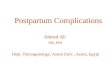 Postpartum Complications Ahmed Ali MS, PhD Dept. Theriogenology, Assiut Univ., Assiut, Egypt