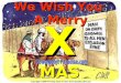 Copyright © 2008 New King James Version. PowerpointParadise.com CLICK FOR NEXT SLIDE CLICK FOR NEXT SLIDE We Wish You A Merry We Wish You A Merry XMAS