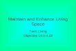 Maintain and Enhance Living Space Teen Living Objective 14.0-4.02