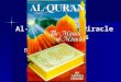 Al-Qur’an: The Miracle of Miracles By Ahmed Deedat