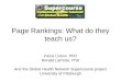 Page Rankings: What do they teach us? Faina Linkov, PhD Ronald LaPorte, PhD And the Global Health Network Supercourse project University of Pittsburgh