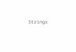 Strings. Sentences in English are implemented as strings in the C language. Computations involving strings are very common. E.g. – Is string_1 the same