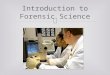 Introduction to Forensic Science.  Forensic Science  Involves the application of scientific theory, process, and techniques in legal matters.  Primary