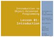Slide 1 Introduction to Programming Instances and Classes Variables Java Virtual Machine Using Eclipse Introduction to Object-Oriented Programming Lesson