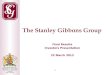 1 The Stanley Gibbons Group Final Results Investors Presentation 22 March 2013