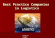 Best Practice Companies in Logistics Craig W. Roggow