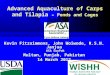 Advanced Aquaculture of Carps and Tilapia – Ponds and Cages Kevin Fitzsimmons, John Woiwode, R.S.N. Janjua ASA SoyPak Multan, Punjab, Pakistan 14 March