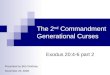 The 2 nd Commandment Generational Curses Exodus 20:4-6 part 2 Presented by Bob DeWaay November 23, 2008