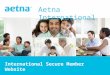 1 1 Aetna International International Secure Member Website