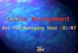 Color Management Are You Managing Your COLOR?. Presenter: M. Rizwan Khan & Hassan Malik
