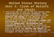 United States History Unit 5: Clash of Beliefs and Ideals United States History Unit 5: Clash of Beliefs and Ideals The Civil War is one of the key events