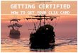 GETTING CERTIFIED HOW TO GET YOUR CLIA CARD. Applying for a CLIA Card Cruise Counsellor Certification Course Training Classes Travel Trade Shows Your