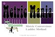 + Metric Conversions Ladder Method T. Trimpe 2008