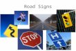 Road Signs. State of Delaware requires you know colors and shapes Colors Red- Regulatory White- Regulatory Black- Regulatory Orange- construction Yellow-