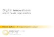 Digital innovations and in-house legal practice Patrick Sefton | Principal, Brightline Lawyers