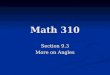 Math 310 Section 9.3 More on Angles. Linear Pair Def Two angles forming a line are called a linear pair