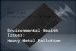 Environmental Health Issues: Heavy Metal Pollution