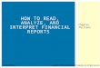 HOW TO READ, ANALYZE, AND INTERPRET FINANCIAL REPORTS Chapter Thirteen Copyright © 2014 by The McGraw-Hill Companies, Inc. All rights reserved.McGraw-Hill/Irwin
