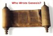 Who Wrote Genesis?. Sources for the Bible The original manuscripts from which the First Testament or Old Testament Bible is translated into English come