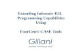 Extending Informix 4GL Programming Capabilities Using FourGen® CASE Tools