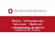 Major Information Session Medical Laboratory Science School of Health and Rehabilitation Sciences