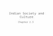 Indian Society and Culture Chapter 2.3. Indian Caste System
