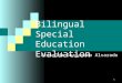 1 Bilingual Special Education Evaluation Criselda Guajarado Alvarado
