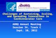Challenges of Sustaining, Scaling, and Spreading Innovations in Cardiovascular Care AHRQ Annual Meeting Session 34, Track C Sept. 10, 2012