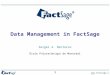Www.factsage.com 1 Data Management in FactSage Sergei A. Decterov École Polytechnique de Montréal
