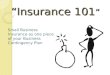 “Insurance 101 ” Small Business Insurance as one piece of your Business Contingency Plan