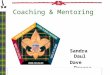 Sandra Daul Dave Dragoo Coaching & Mentoring. Listen Pay Attention Coaching & Mentoring Unique Needs
