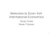 1 Welcome to Econ 414 International Economics Study Guide Week Thirteen