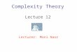 Complexity Theory Lecture 12 Lecturer: Moni Naor