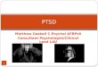Matthew Gaskell C.Psychol AFBPsS Consultant Psychologist/Clinical Lead LAU 1 PTSD