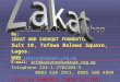 By: ZAKAT AND SADAQAT FOUNDATION Suit 10, Tafawa Balewa Square, Lagos.  E-mail: info@zakatandsadaqat.org.ng Telephone 234-1-2702204-5