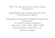AFCC 10 th Symposium on Child Custody Evaluations Operationalizing the Best Interest of the Child Standard (BICS): Developing Empirically-Validated Assessment